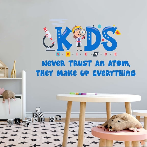 Never Trust An Atom, They Make Up Everything Atoms Microscope Scienctist Algebra Geometry Holiday Decorating Bedroom Wall Decal Sticker - Size: 40 In X 24 In