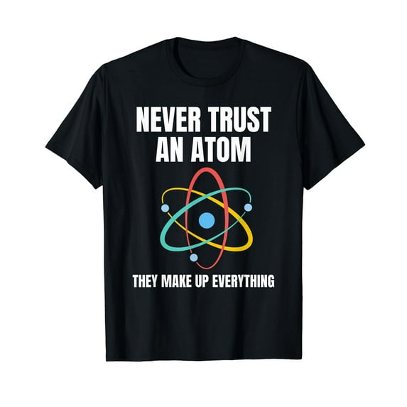 Never Trust An Atom They Make Up Everything Science Teacher Vintage Men Retro T-Shirt