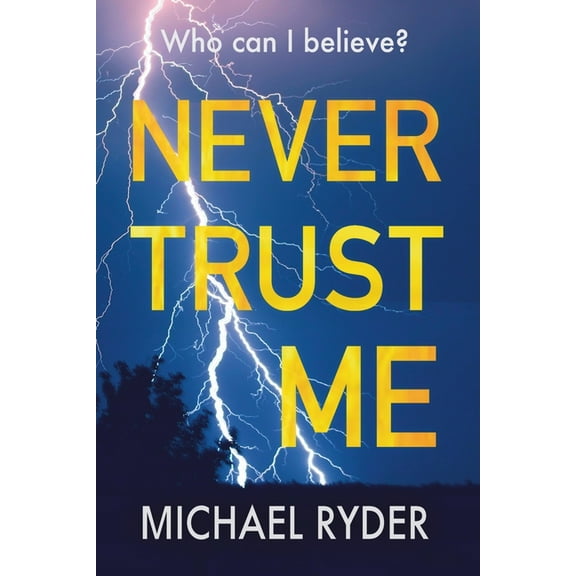 Never Trust Me, (Paperback)