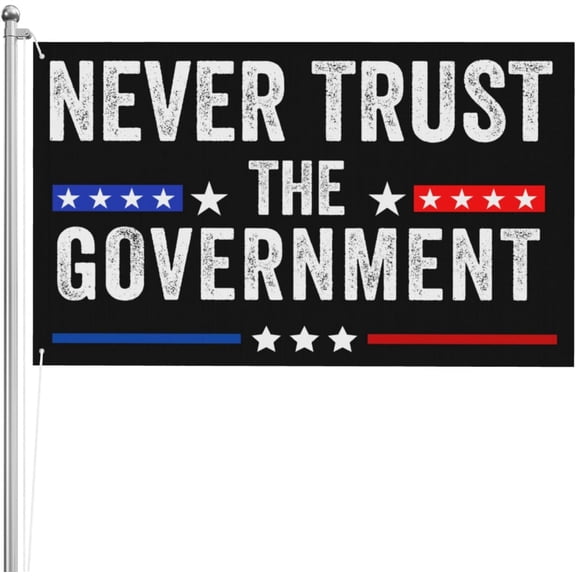 Never Trust The Government 3x5 Ft Flag Double Sided Garden Yard Banner