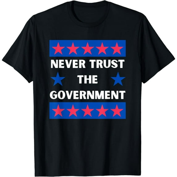 Never Trust The Government American Colors T-Shirt