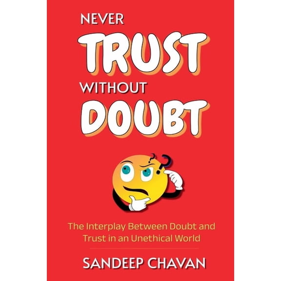 Never Trust Without Doubt, (Paperback)