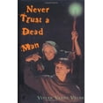 thumbnail image 1 of Pre-Owned Never Trust a Dead Man (Hardcover) 0152018999 9780152018993, 1 of 1