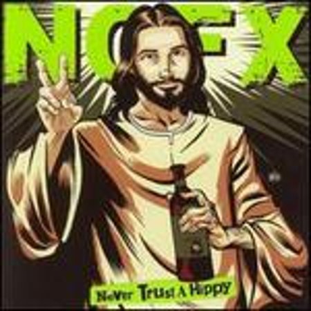 Never Trust a Hippy (CD) by NOFX
