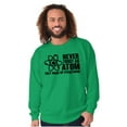 thumbnail image 1 of Never Trust an Atom Science Nerd Geek Unisex Plus Fleece Graphic Sweatshirt Brisco Brands 4X, 1 of 5