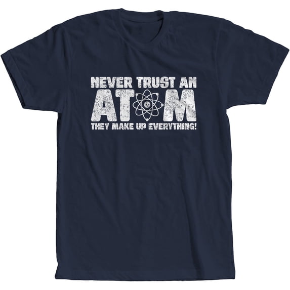 Never Trust an Atom T-Shirt Big Bang Science Tee Vintage