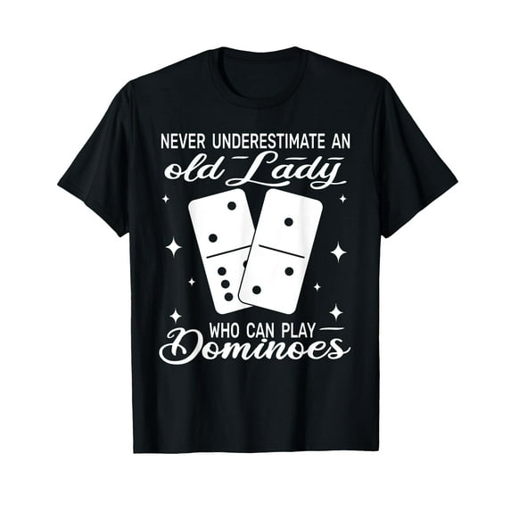 Never Underestimat An Old Lady Women Domino Player Deminoes T-Shirt