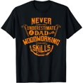 thumbnail image 1 of Never Underestimate A Dad With Woodworking Skills Funny Gift T-Shirt, 1 of 4