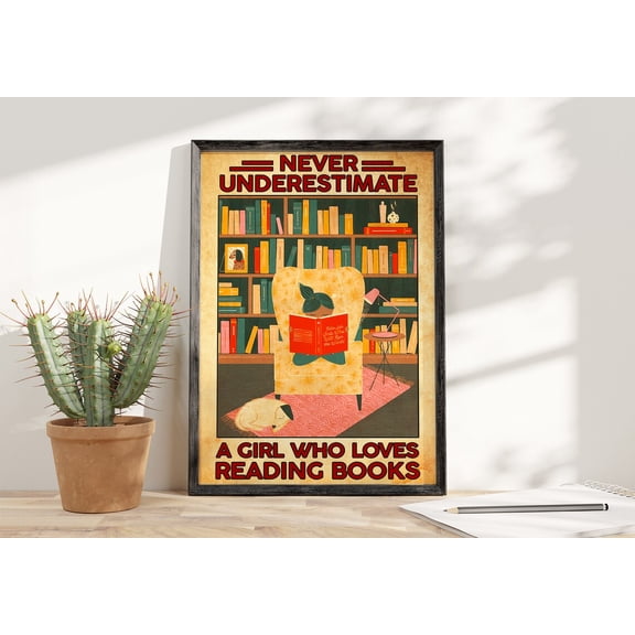 Never Underestimate A Girl Who Loves Reading Books Poster, Loved Reading Book Vintage Poster, Librarian Poster Home Decor #1596, 16x24 UNFRAMED