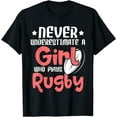 thumbnail image 1 of Never Underestimate A Girl Who Plays Rugby - Sports Lover T-Shirt, 1 of 3