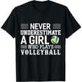 thumbnail image 1 of Never Underestimate A Girl Who Plays Volleyball T-Shirt mens t shirt，black，women，funny，misfits，men，journey，t-shirt, 1 of 4