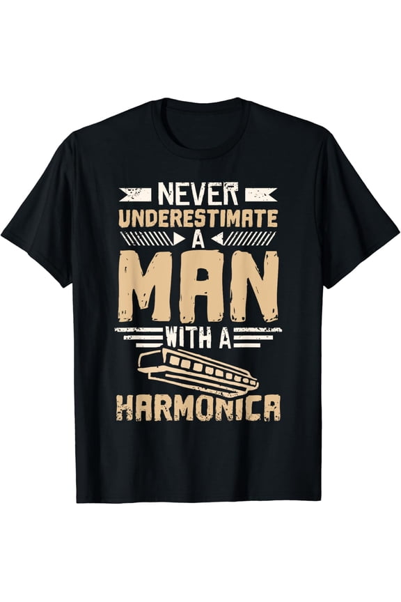 Never Underestimate A Man With A Harmonica T-Shirt mens t shirt,black,women,funny,misfits,men,journey