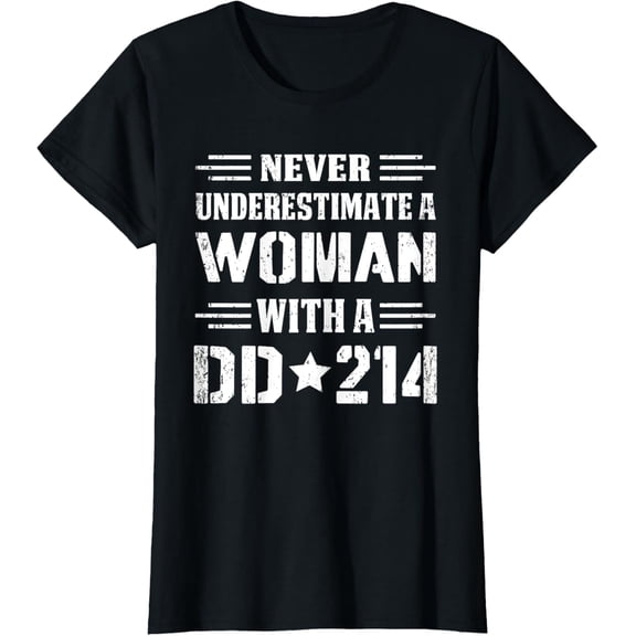 Never Underestimate A Woman With A DD 214 Alumni T-Shirt mens t shirt，black，women，funny，misfits，men，journey