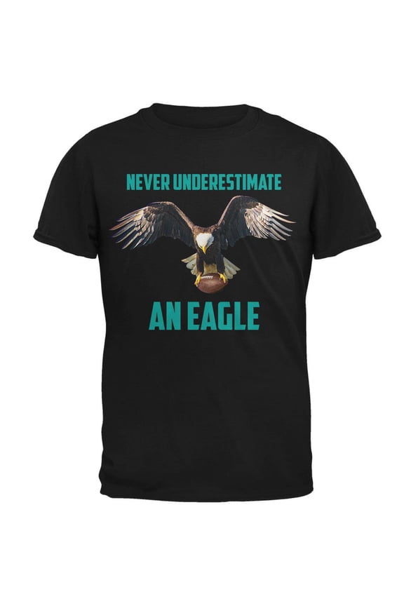 Never Underestimate An Eagle Flying Football Mens T Shirt Black 4X-LG