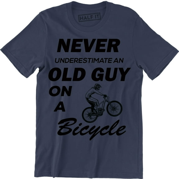 Never Underestimate An Old Guy On A Bicycle Funny Men's T-Shirt