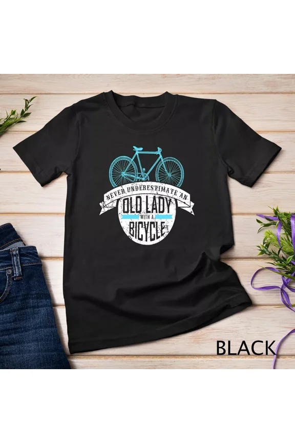 Never Underestimate An Old Lady With A Bicycle Shirt Gift Unisex T-shirt up to size 5XL