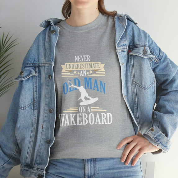 Never Underestimate An Old Man On A Wakeboard Wakeboarding T-Shirt