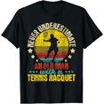 thumbnail image 1 of Never Underestimate An Old Man - Tennis Racket Sports Lover T-Shirt, 1 of 3