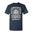 thumbnail image 1 of Never Underestimate An Old Man Who Was Born In September Funny DT Adult T-Shirt Tee, 1 of 2
