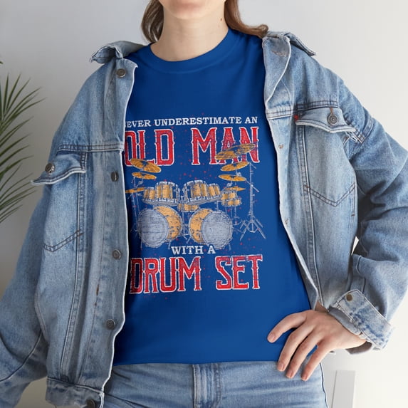 Never Underestimate An Old Man With A Drum Set Drums T-Shirt