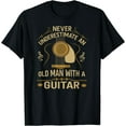 thumbnail image 1 of Never Underestimate An Old Man With A Guitar Acoustic Player T-Shirt, 1 of 4