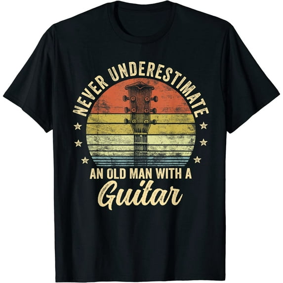 Never Underestimate An Old Man With A Guitar Player Gifts T-Shirt