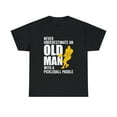 thumbnail image 1 of Never Underestimate An Old Man With Pickleball Paddle T-Shirt, 1 of 2