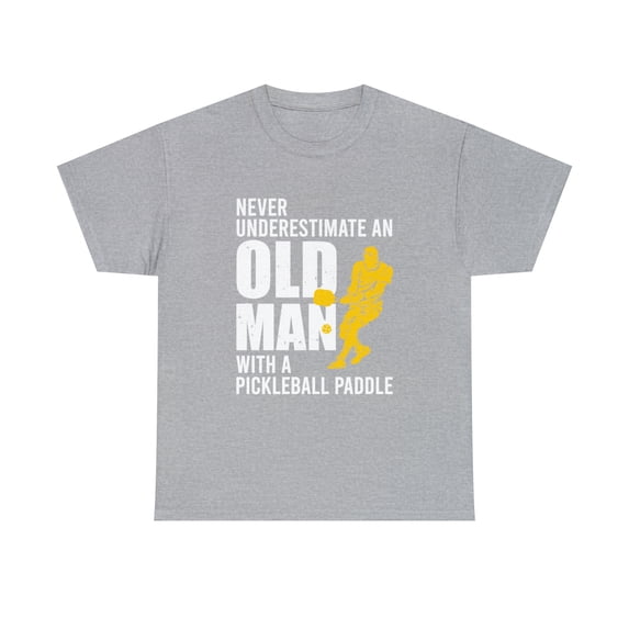 Never Underestimate An Old Man With Pickleball Paddle T-Shirt