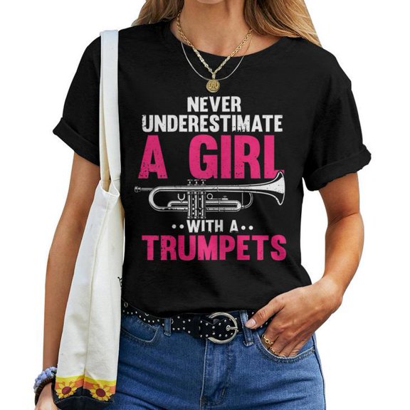 Never Underestimate a Girl with a Trumpet Graphic Tee Trumpet Player Theme Women Adult Cotton T Shirt for Musicians and Casual Wear, Size 3XL, Color Black