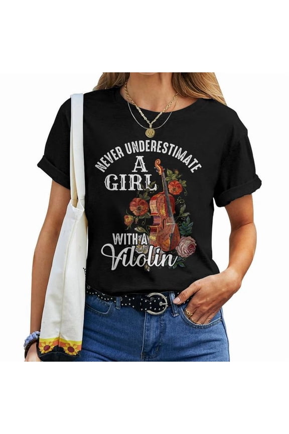 Never Underestimate a Girl with a Violin Tee Violinist Cotton T Shirt Women Adult Fit Music Graphic Gift for Musicians and String Players, Size 2XL, Color Black