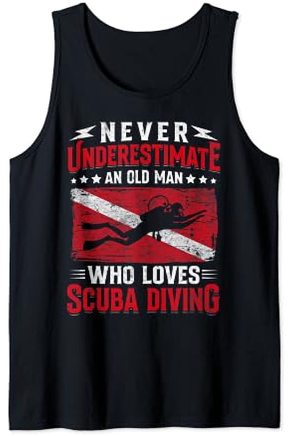 Never Underestimate Old Man Scuba Diving Tank Top Size S-3XL