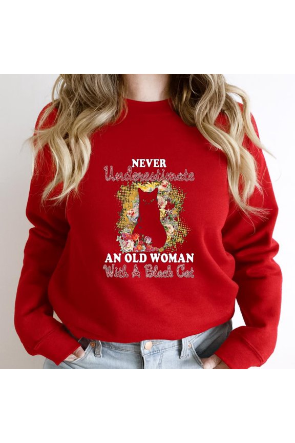 Never Underestimate Old Person with Black Cat, Funny Graphic Tee SW20475 Unisex Sweatshirt, Up to Size 5XL