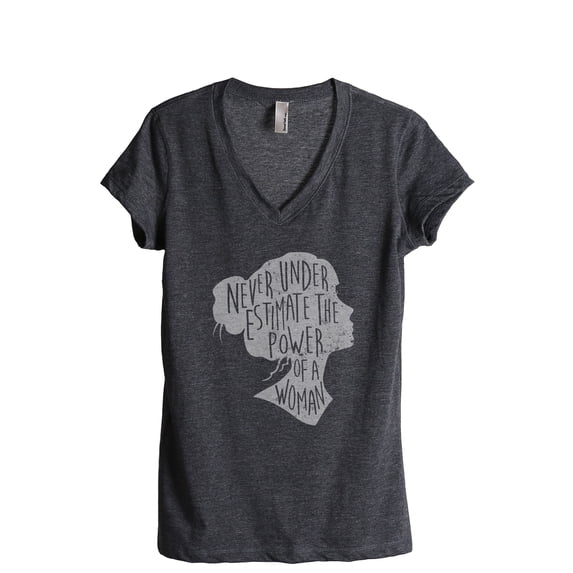 Never Underestimate The Power Of A Woman Women's Fashion Relaxed V-Neck T-Shirt Tee Charcoal Grey Small