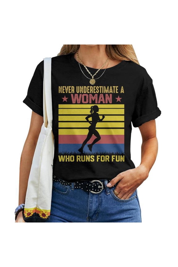 Never Underestimate a Woman Who Runs Cotton T-Shirt Women Adult Short Sleeve Casual Jogging Fitness Graphic Tee for Female Runner Streetwear Daily Wear, Size S, Color Black