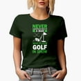 thumbnail image 1 of Never Underestimate a Man Who Plays Golf in Show Quote, Golf Player, Golfing or Golfer Themed Merch Gift, Military Green T-Shirt, Large, 1 of 5