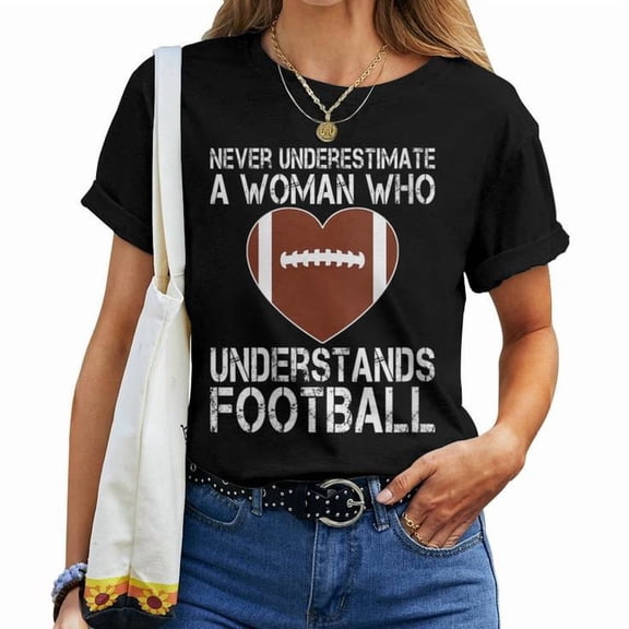 Never Underestimate a Woman Who Understands Football Graphic Cotton Tee Unisex Adult Casual Sports Fan T-Shirt, Size M, Color Black
