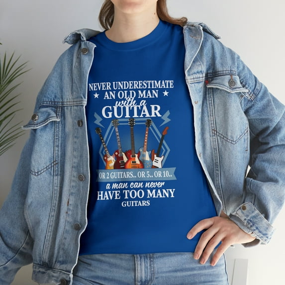 Never Underestimate an Old Man Guitar Or Guitars T-Shirt