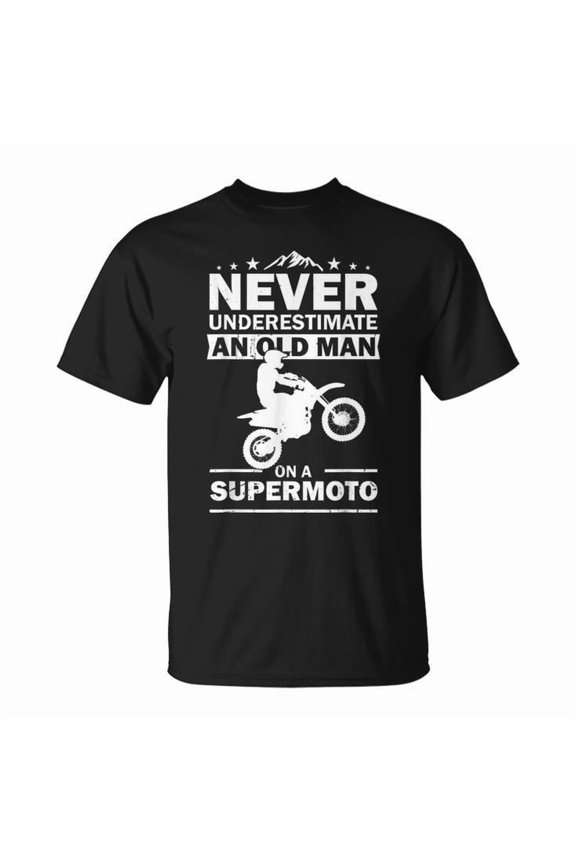 Never Underestimate an Old Man on a Supermoto Motocross Tee Cotton T Shirt Unisex Adult Fit Racing Graphic Gift for MX Fans, Size 4XL, Color Black