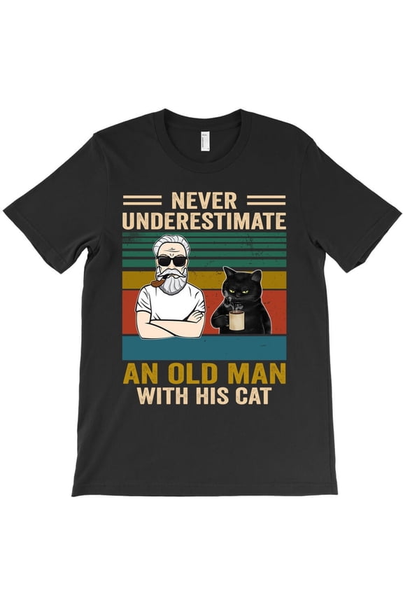 Never Underestimate an Old Person with His Cat, Funny Black Cat H9523 Unisex T-Shirt, Up to 5XL Available