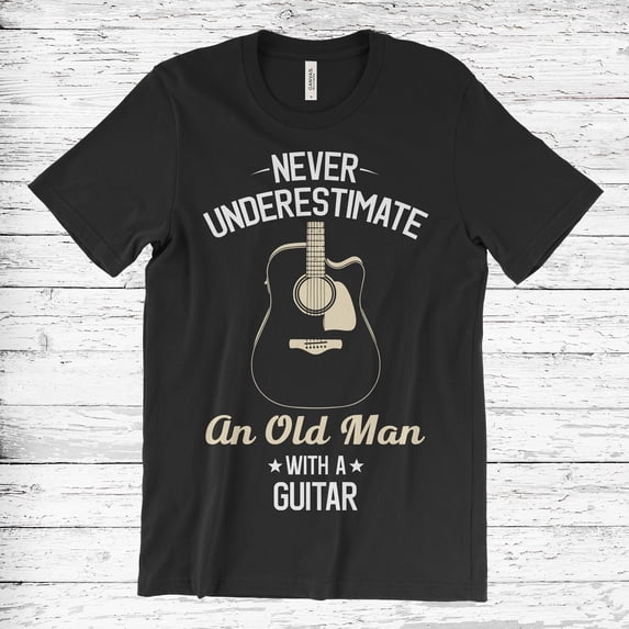 Never Understand On Old Man With a Guitar Men's T-Shirt, Acoustic Guitar Shirt, Guitar Shirt, Guitar T Shirt, Vintage Guitar Shirt,