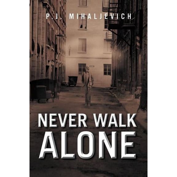 Never Walk Alone (Paperback)