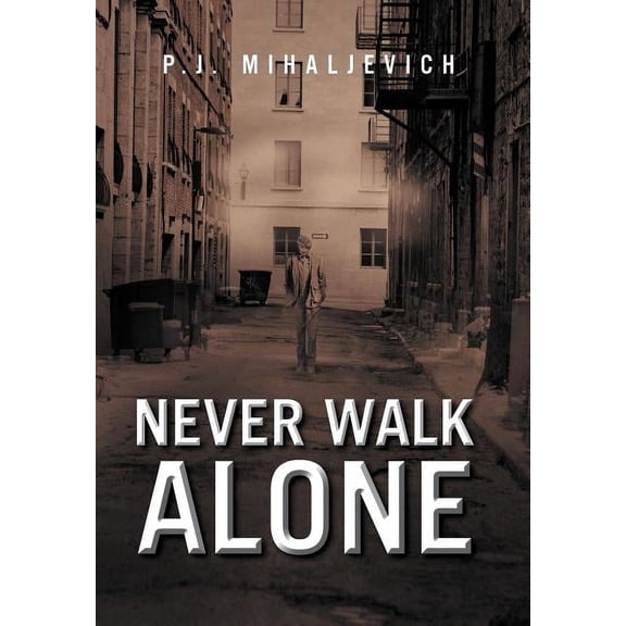 Never Walk Alone