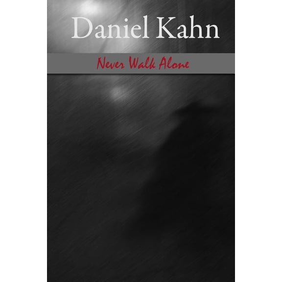 Never Walk Alone (Paperback)