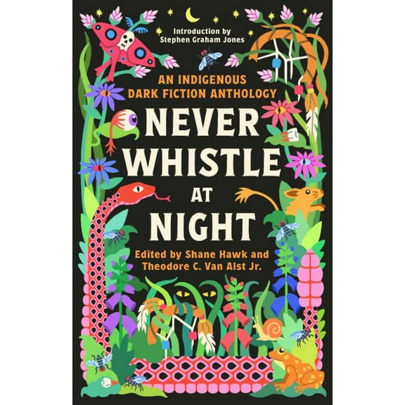 Pre-Owned Never Whistle at Night: An Indigenous Dark Fiction Anthology Paperback