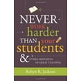 thumbnail image 1 of Pre-Owned Never Work Harder Than Your Students & Other Principles of Great Teaching (Paperback) 1416607579 9781416607571, 1 of 1