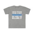 thumbnail image 1 of Never dreamed I'd be a Sexy Podiatrist Graduation Unisex T-shirt S-3XL, 1 of 2