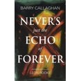 thumbnail image 1 of Never’s Just the Echo of Forever : Book Two in the Sweetwater Calhoun Series (Paperback), 1 of 1
