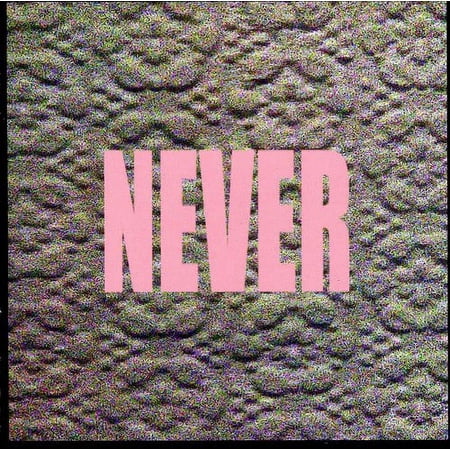 Never
