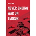 thumbnail image 1 of Pre-Owned Never-Ending War on Terror: Volume 13 (Paperback) 0520297415 9780520297418, 1 of 1