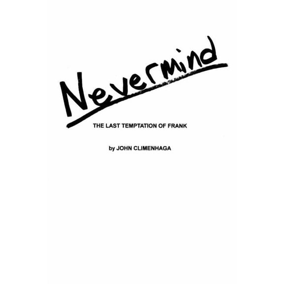Nevermind: The Last Temptation of Frank, (Paperback)